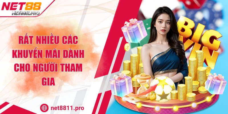 Rất nhiều các khuyến mãi dành cho người tham gia