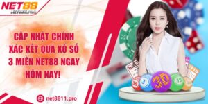 Cập Nhật Chính Xác Kết Quả Xổ Số 3 Miền Net88 Ngay Hôm Nay!